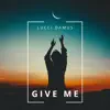 Lucci Damus - Give Me - Single
